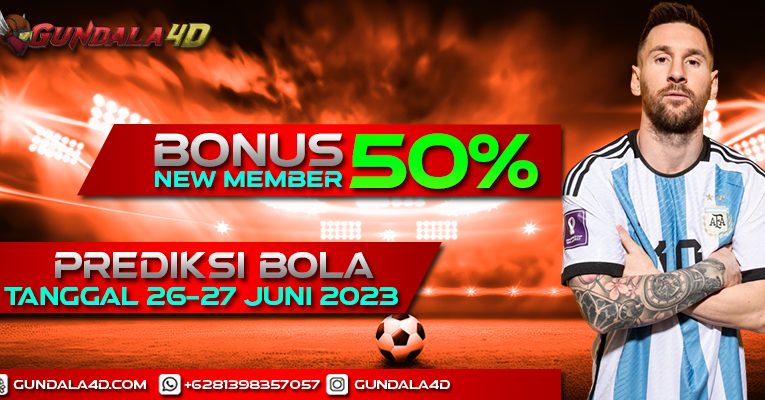 PREDIKSI PERTANDINGAN BOLA 26 – 27 JUNI 2023