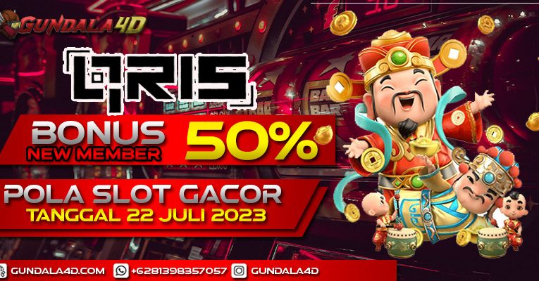 POLA SLOT GACOR HARI INI TANGGAL 22 JULI 2023