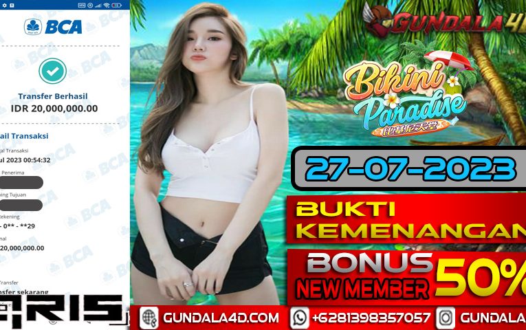 BUKTI KEMENANGAN BIKINI PARADISE 27 JULI 2023