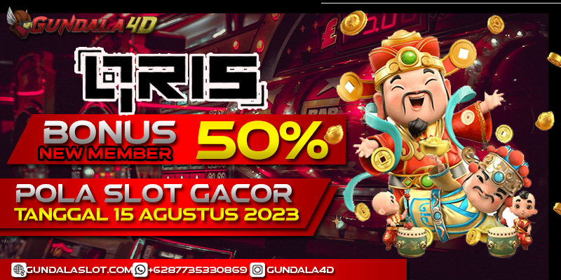 POLA SLOT GACOR HARI INI TANGGAL 15 AGUSTUS 2023