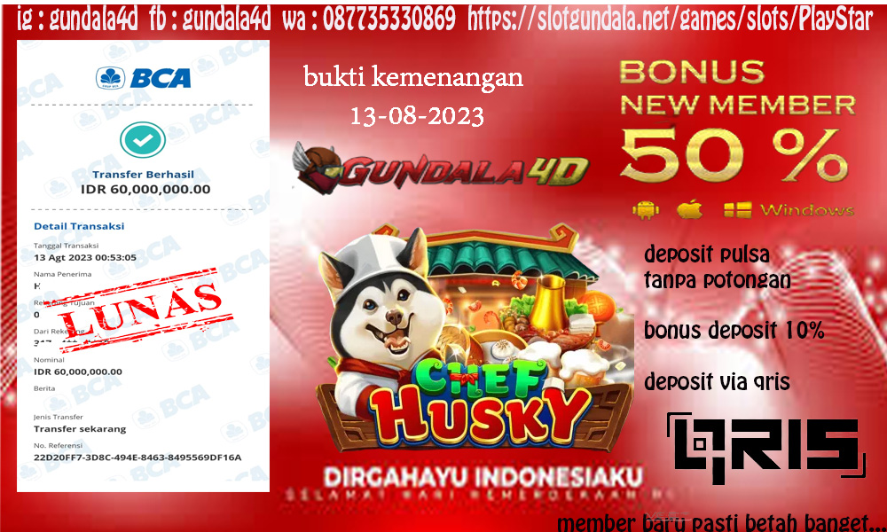 BUKTI KEMENANGAN 13 AGUSTUS 2023 Selamat Untuk Member Setia Kami Gundala4d bapak HA**** AR***** Yang Mendapatkan Jackpot Di Provider Pragmatic Game GATES OF GATOTKACA Dengan Total Kemenangan Rp. 60.000.000. Dengan Modal 1.950.000 Bisa Tembus Puluhan Juta Hingga Ratusan Juta