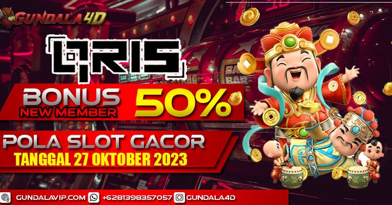 POLA SLOT GACOR HARI INI TANGGAL 27 OKTOBER 2023