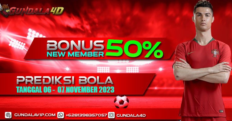 PREDIKSI PERTANDINGAN BOLA 06 – 07 NOVEMBER 2023