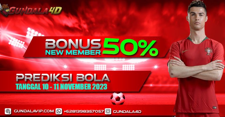 PREDIKSI PERTANDINGAN BOLA 10 – 11 NOVEMBER 2023