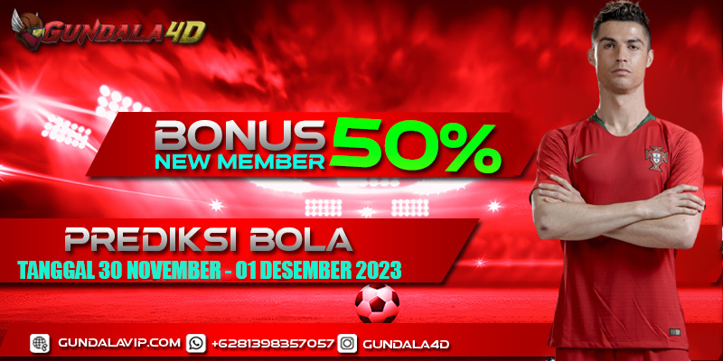 PREDIKSI PERTANDINGAN BOLA TANGGAL 30 NOVEMBER – 01 DESEMBER 2023