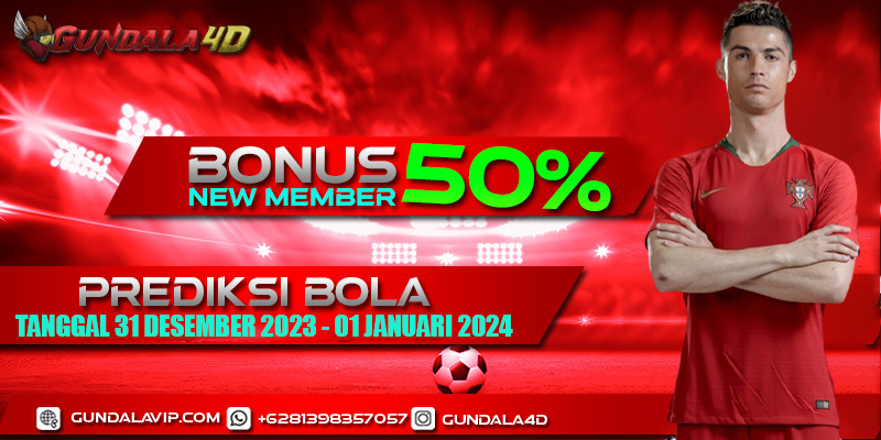 PREDIKSI PERTANDINGAN BOLA 31 DESEMBER 2023 – 01 JANUARI 2024