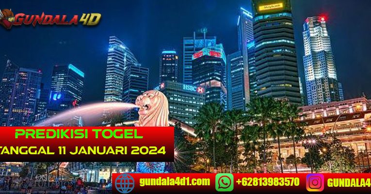 PREDIKSI TOGEL SINGAPORE – 11 JANUARI 2024