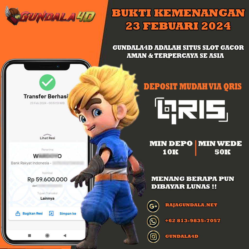 BUKTI KEMENANGAN 23 FEBUARI 2024. GUNDALA4D SITUS SLOT TERGACOR NO 1 DI INDONESIA DENGAN RTP HINGGA 98% DAN SLOT GAME TERLENGKAP