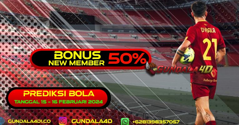 PREDIKSI PERTANDINGAN BOLA 15 – 16 FEBRUARI 2024