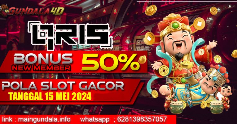 POLA SLOT GACOR HARI INI TANGGAL 15 MEI 2024