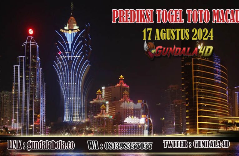 Prediksi Togel Toto Macau Jitu 17 AGUSTUS 2024