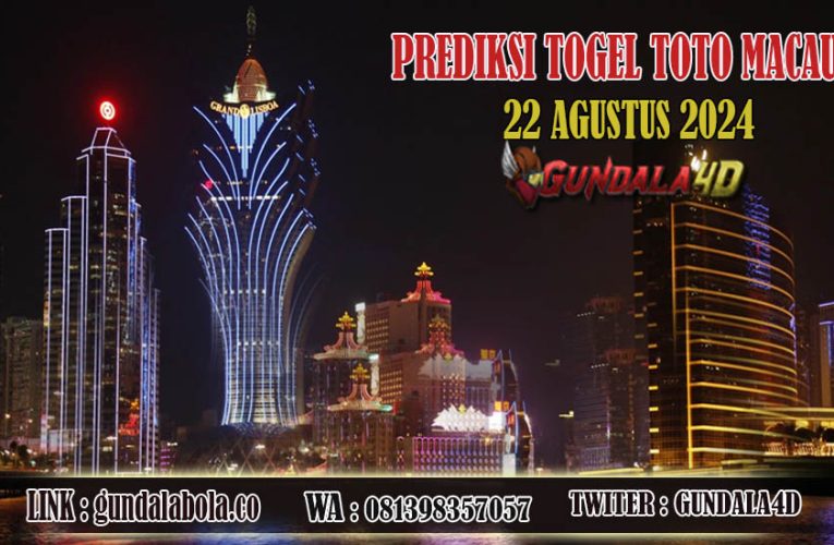 Prediksi Togel Toto Macau Jitu 22 AGUSTUS 2024