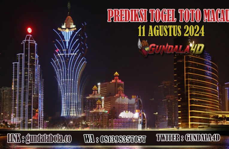 Prediksi Togel Toto Macau Jitu 11 AGUSTUS 2024