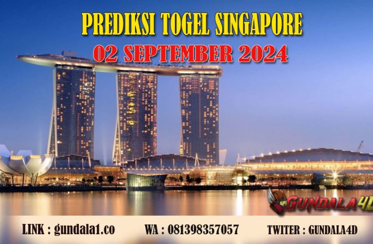 PREDIKSI TOGEL SINGAPORE – 02 SEPTEMBER 2024