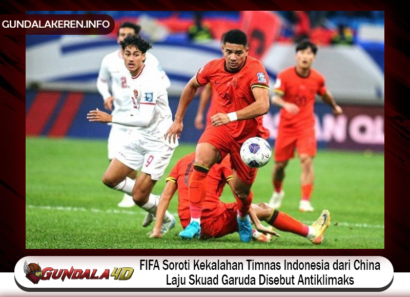 FIFA turut menyoroti kekalahan timnas Indonesia dari China pada matchday keempat Grup C Putaran Ketiga Kualifikasi Piala Dunia 2026 Zona Asia