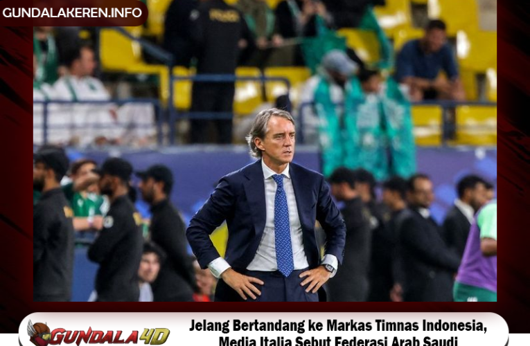 Jelang Bertandang ke Markas Timnas Indonesia, Media Italia Sebut Federasi Arab Saudi Sudah Pasti Pecat Roberto Mancini