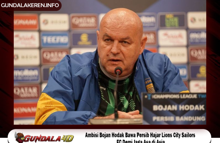 Ambisi Bojan Hodak Bawa Persib Hajar Lions City Sailors FC Demi Jaga Asa di Asia