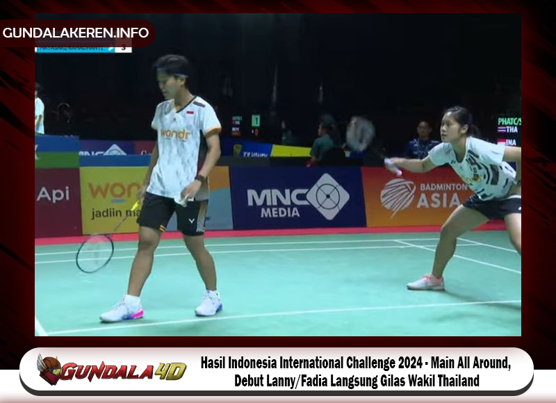 Ganda putri Indonesia, Lanny Trua Mayasari/Siti Fadia Silva Ramadhanti, berhasil menjalani debut mereka dengan manis pada Indonesia