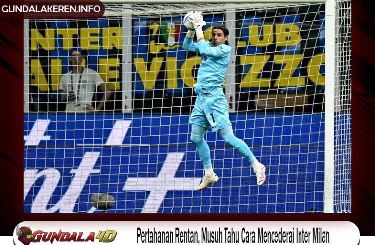 Pertahanan Rentan, Musuh Tahu Cara Mencederai Inter Milan