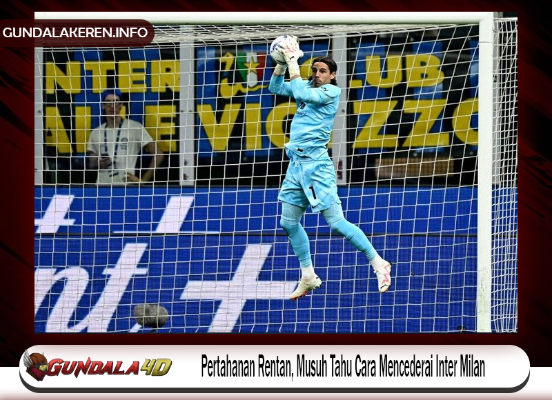 Pertahanan Rentan, Musuh Tahu Cara Mencederai Inter Milan