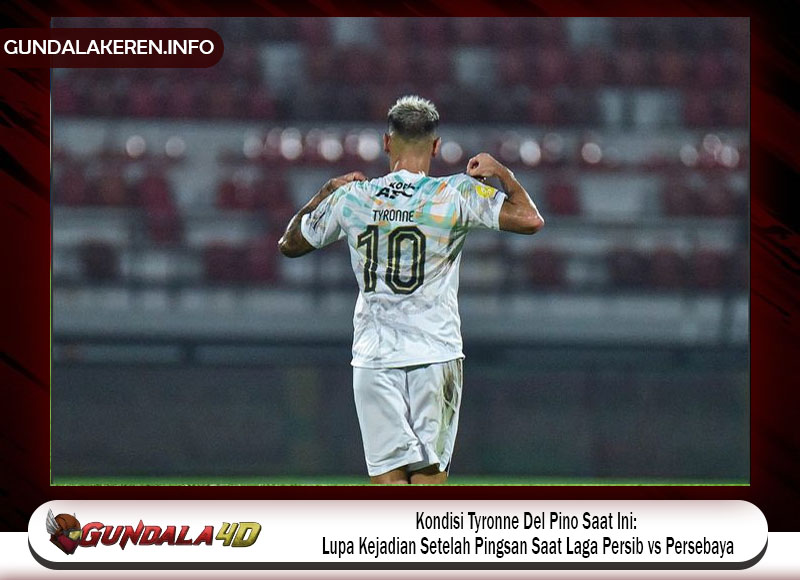 Kondisi Tyronne Del Pino Saat Ini: Lupa Kejadian Setelah Pingsan Saat Laga Persib vs Persebaya