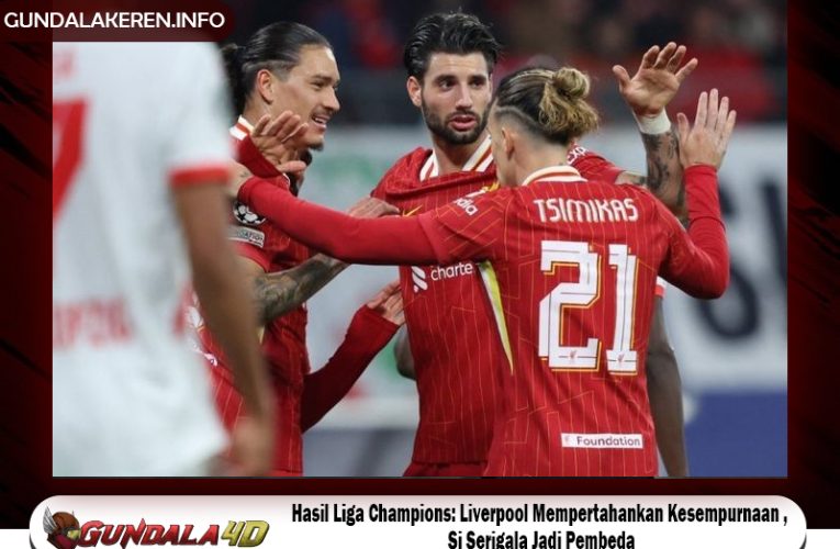 Hasil Liga Champions: Liverpool Mempertahankan Kesempurnaan, Si Serigala Jadi Pembeda