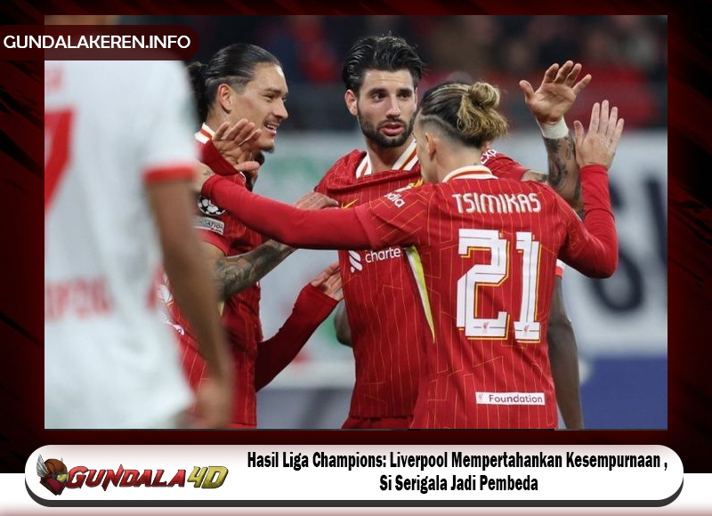 Hasil Liga Champions: Liverpool Mempertahankan Kesempurnaan, Si Serigala Jadi Pembeda