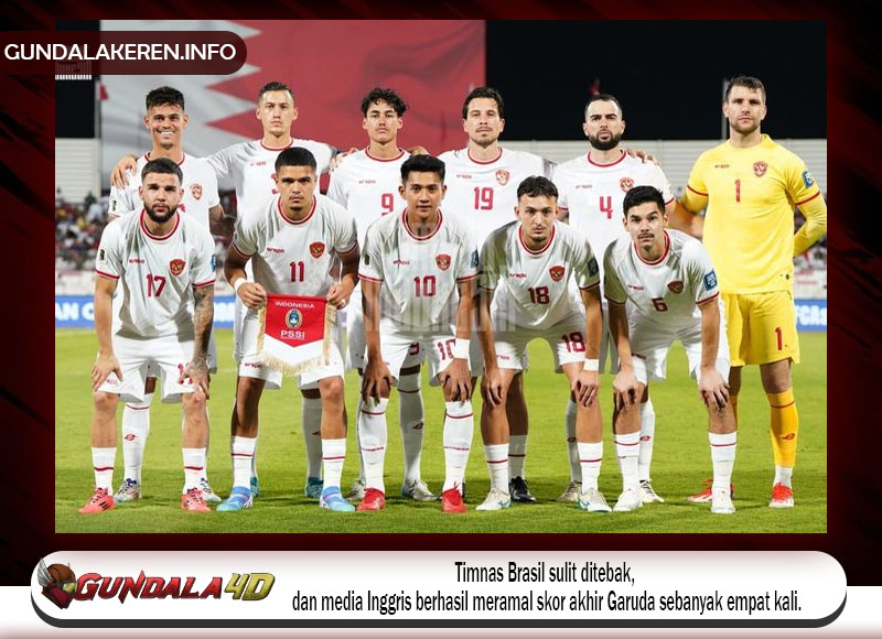 Timnas Brasil sulit ditebak, dan media Inggris berhasil meramal skor akhir Garuda sebanyak empat kali.