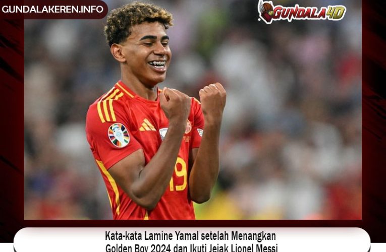 Kata-kata Lamine Yamal setelah Menangkan Golden Boy 2024 dan Ikuti Jejak Lionel Messi