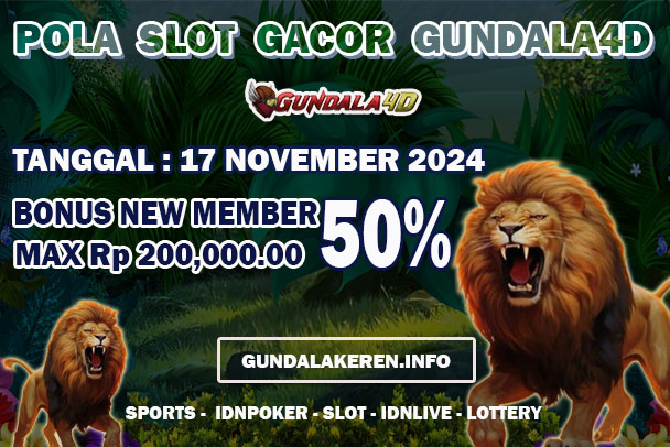 POLA SLOT GACOR HARI INI TANGGAL 17 NOVEMBER 2024. GUNDALA4D SITUS SLOT TERGACOR NO 1 DI INDONESIA DENGAN RTP HINGGA 98%