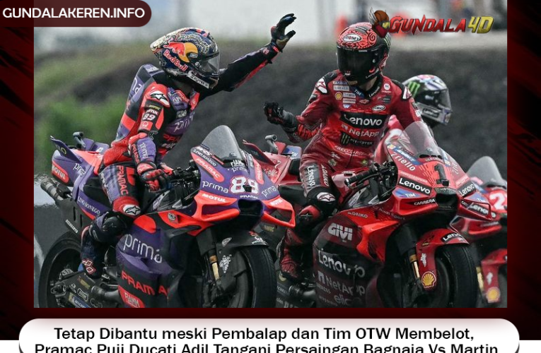 Tetap Dibantu meski Pembalap dan Tim OTW Membelot, Pramac Puji Ducati Adil Tangani Persaingan Bagnaia Vs Martin