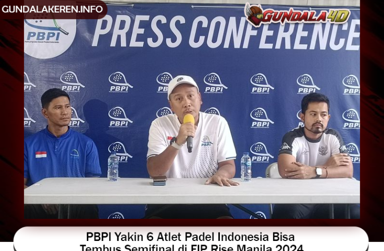 PBPI Yakin 6 Atlet Padel Indonesia Bisa Tembus Semifinal di FIP Rise Manila 2024