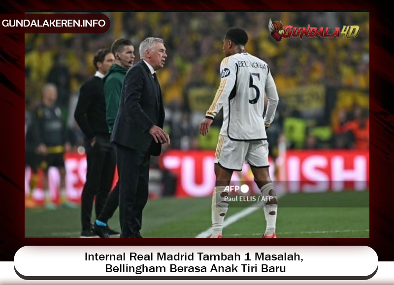 Gelandang Real Madrid, Jude Bellingham, merasa menjadi anak tiri baru dan hal ini menambah masalah di internal klub.