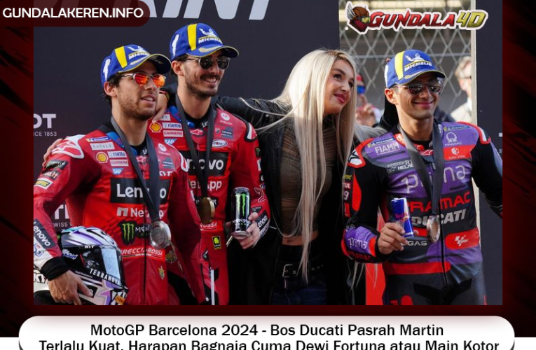 MotoGP Barcelona 2024 – Bos Ducati Pasrah Martin Terlalu Kuat, Harapan Bagnaia Cuma Dewi Fortuna atau Main Kotor