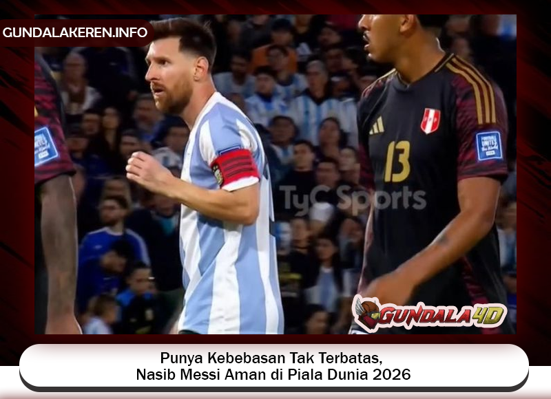 Nasib kapten Tim nasional Argentina, Lionel Messi, tergolong sudah karena kebebasan tidak terbatas yang ia miliki