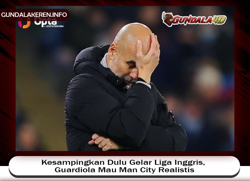 Menghadapi Liverpool, pelatih Man City, Pep Guardiola, mengesampingkan lebih dulu soal perburuan gelar Liga Inggris karena ingin timnya