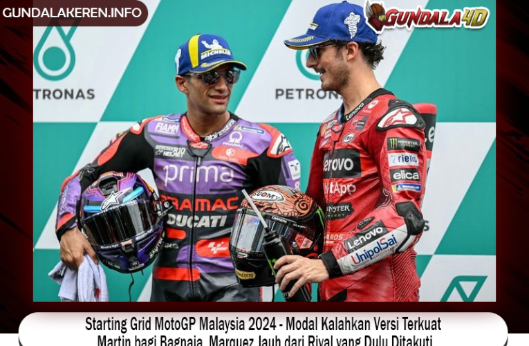 Starting Grid MotoGP Malaysia 2024 – Modal Kalahkan Versi Terkuat Martin bagi Bagnaia, Marquez Jauh dari Rival yang Dulu Ditakuti