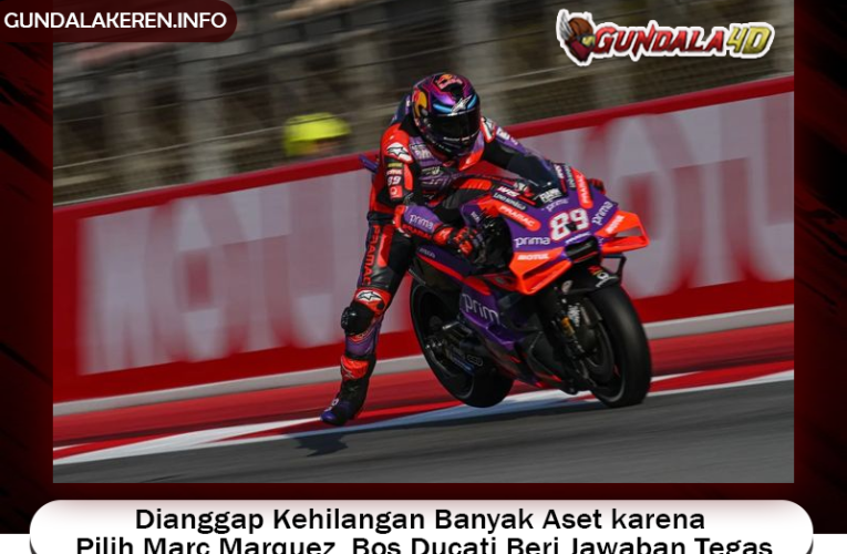 Dianggap Kehilangan Banyak Aset karena Pilih Marc Marquez, Bos Ducati Beri Jawaban Tegas