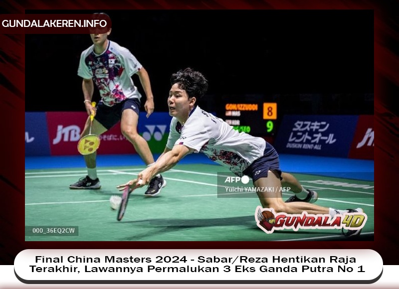 Pertarungan antara penakluk raksasa akan mewarnai final China Masters 2024 untuk ganda putra Ganda putra Indonesia, Sabar Karyaman Gutama