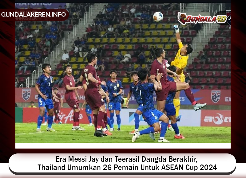 Thailand sudah mengumumkan skuad untuk ajang ASEAN Cup 2024.Masatada Ishii memanggil 26 nama untuk turnamen ini.