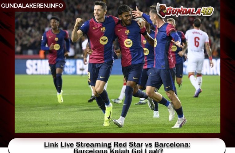 Link Live Streaming Red Star vs Barcelona: Barcelona Kalah Gol Lagi?