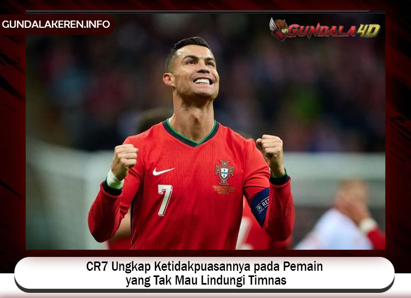 CR7 Ungkap Ketidakpuasannya pada Pemain yang Tak Mau Lindungi Timnas