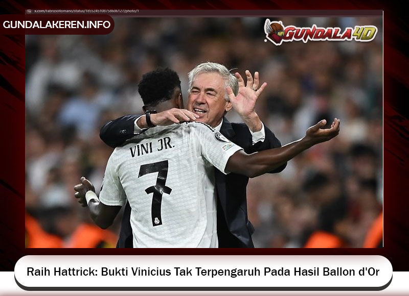 Raih Hattrick: Bukti Vinicius Tak Terpengaruh Pada Hasil Ballon d'Or