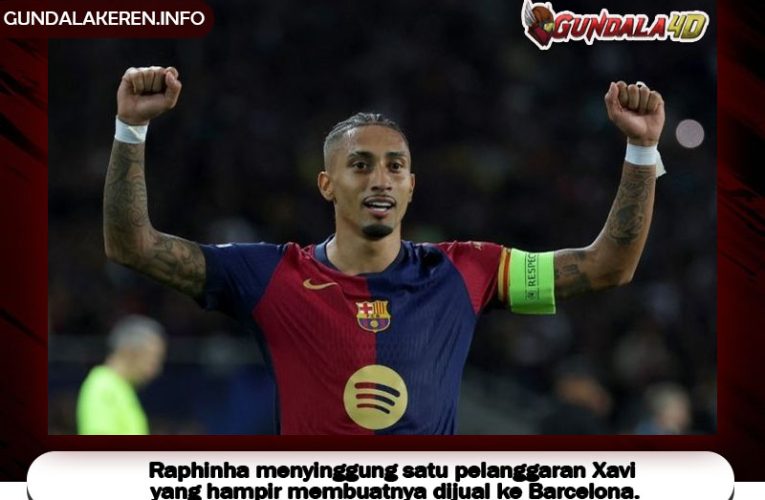 Raphinha menyinggung satu pelanggaran Xavi yang hampir membuatnya dijual ke Barcelona.