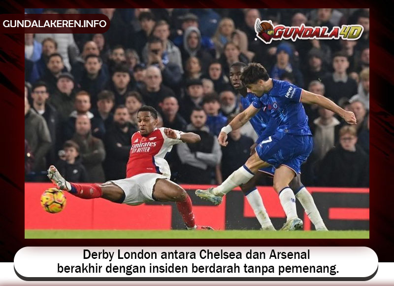 Derby London antara Chelsea dan Arsenal berakhir dengan insiden berdarah tanpa pemenang.