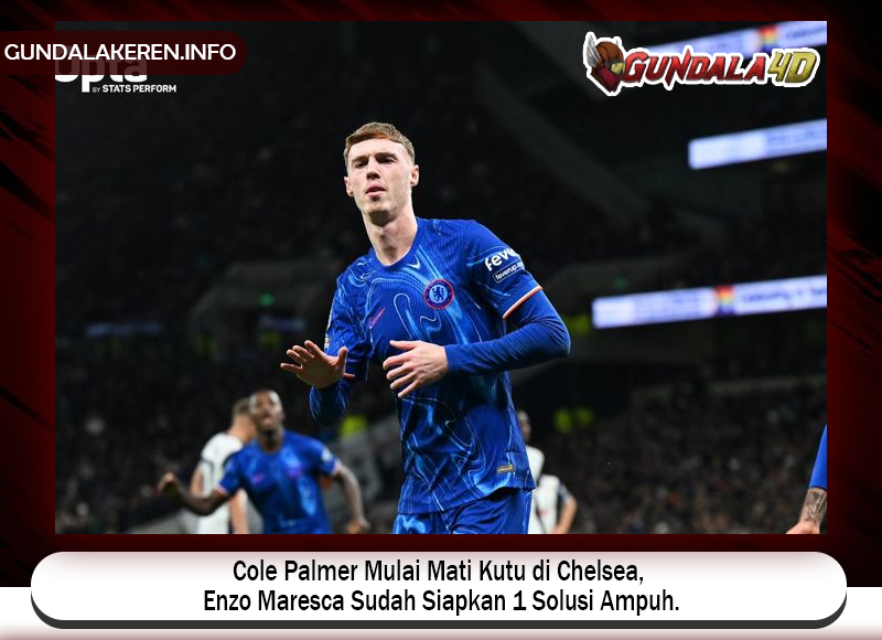 Pelatih Chelsea, Enzo Maresca, telah menyiapkan satu solusi untuk mengatasi permasalahan Cole Palmer yang mati kutu dalam pertandingan