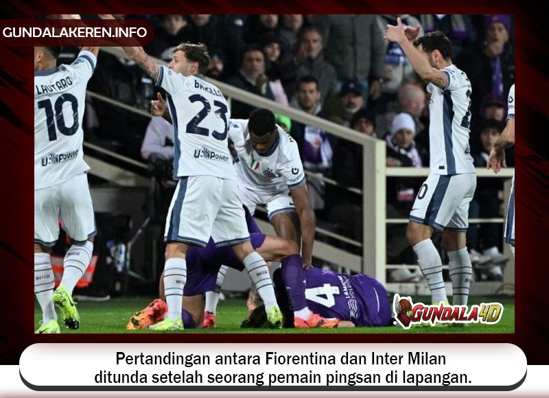 Pertandingan antara Fiorentina dan Inter Milan ditunda setelah seorang pemain pingsan di lapangan.