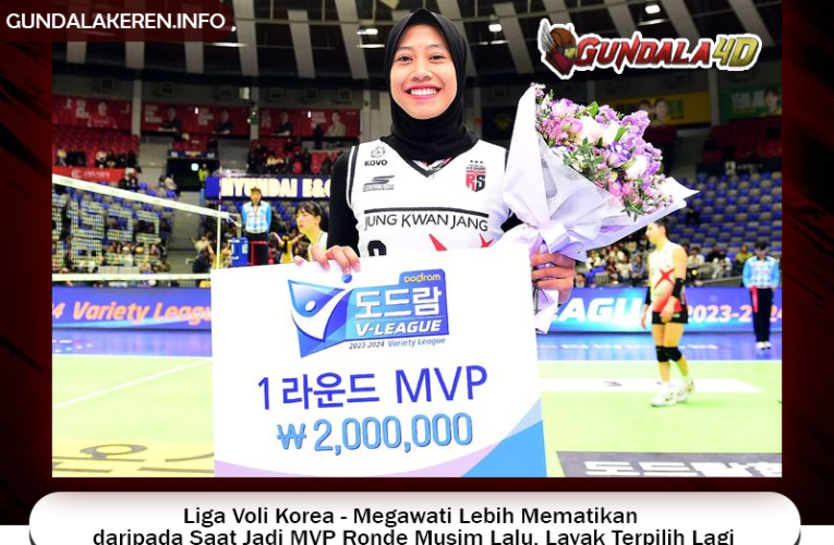 Liga Voli Korea – Megawati Lebih Mematikan daripada Saat Jadi MVP Ronde Musim Lalu, Layak Terpilih Lagi