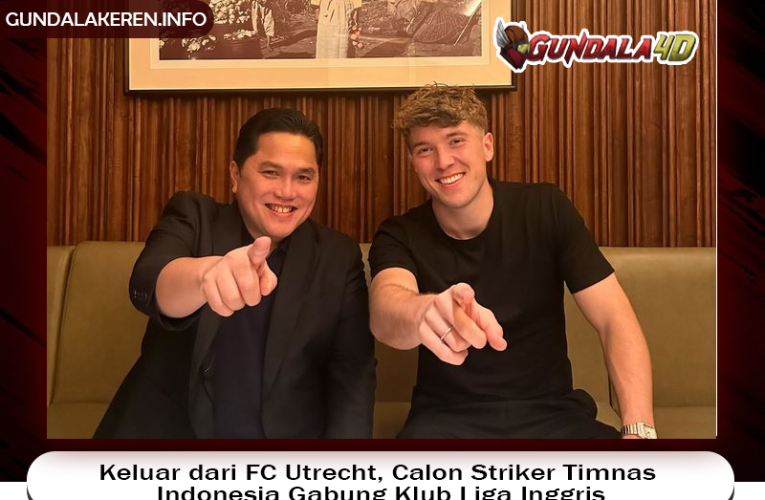 Keluar dari FC Utrecht, Calon Striker Timnas Indonesia Gabung Klub Liga Inggris